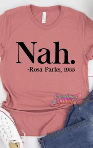 Nah, Rosa Parks