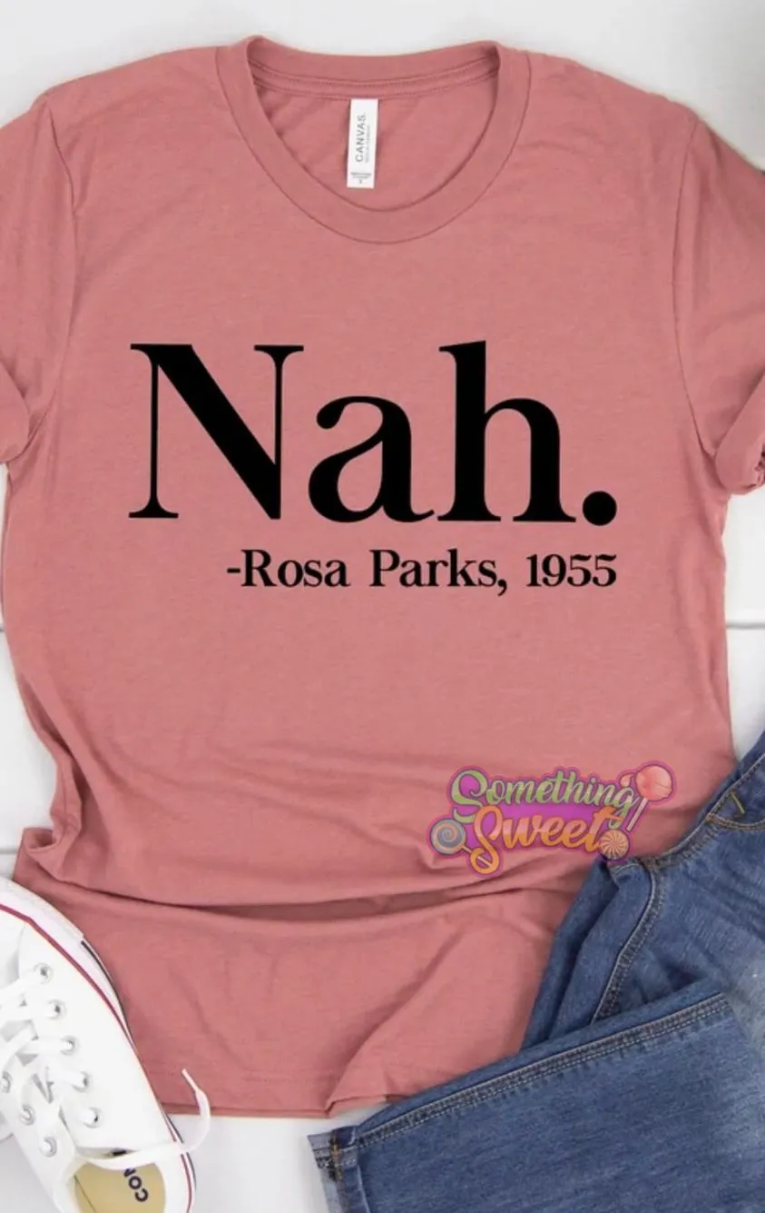 Nah, Rosa Parks